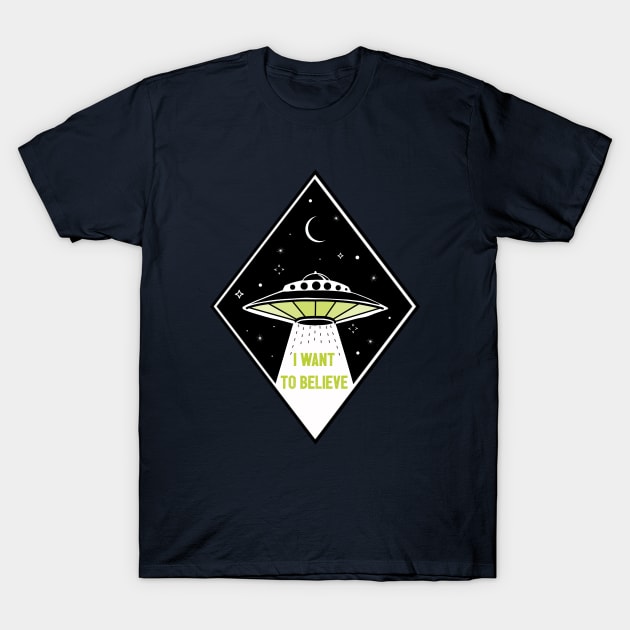 I Want to Believe T-Shirt by LittleBunnySunshine